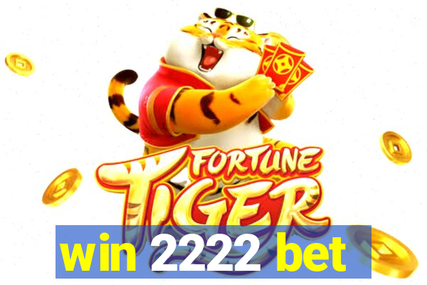 win 2222 bet